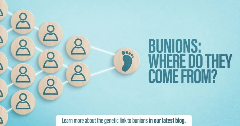 Bunions: Where do they come from? Bunion blog post