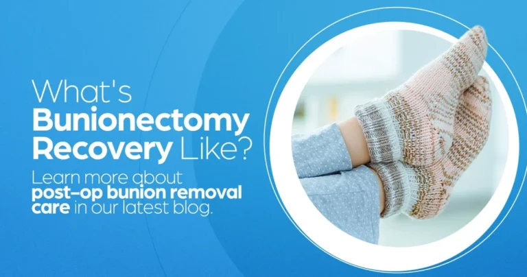 What is a Bunionectomy Removal like- Learn more about post-op bunion removal care in our latest blog - blog graphic banner